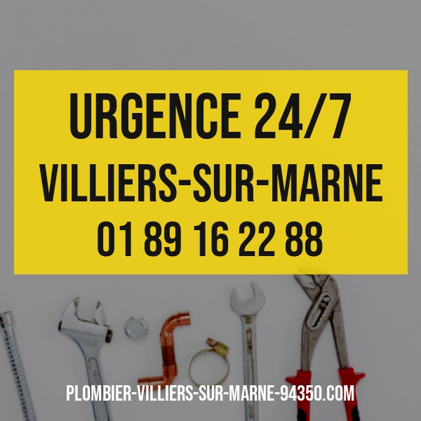 urgence plombier Villiers sur Marne